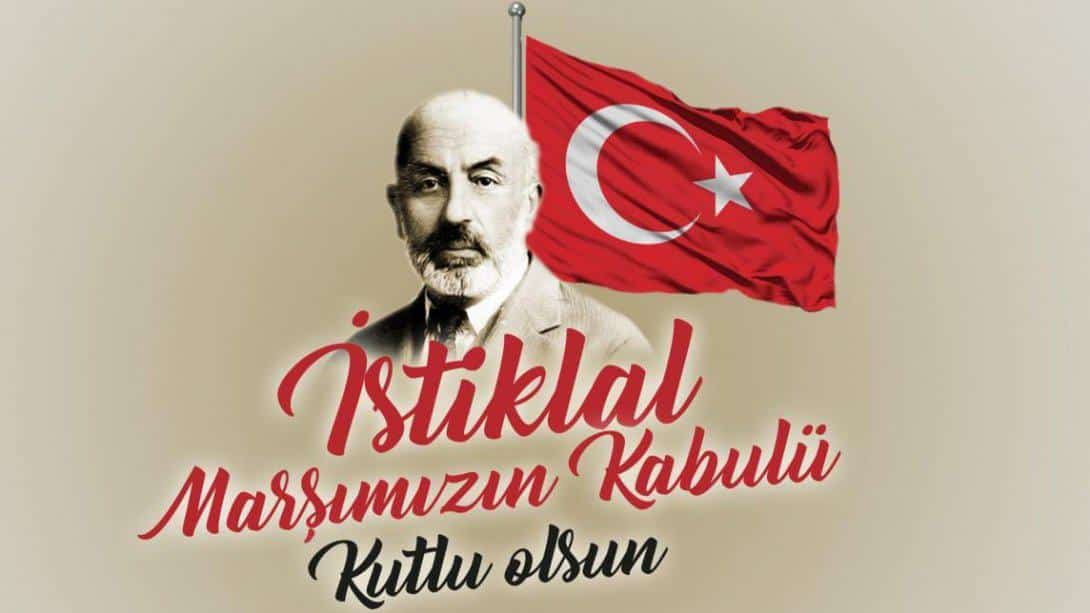 Bağımsızlığımızın sembolü İstiklal Marşı'mızın, Türkiye Büyük Millet Meclisi'nde ''Milli Marş'' olarak kabul edilişinin 101. yıl dönümü kutlu olsun!